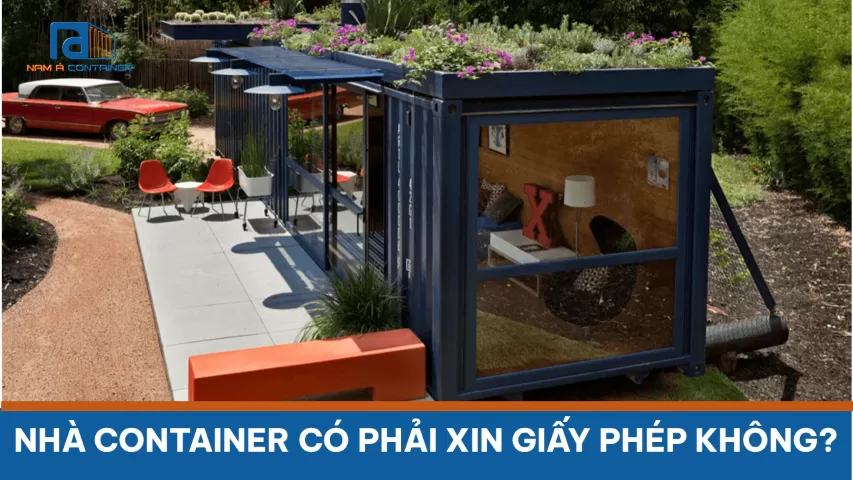 NHÀ CONTAINER CÓ PHẢI XIN GIẤY PHÉP KHÔNG