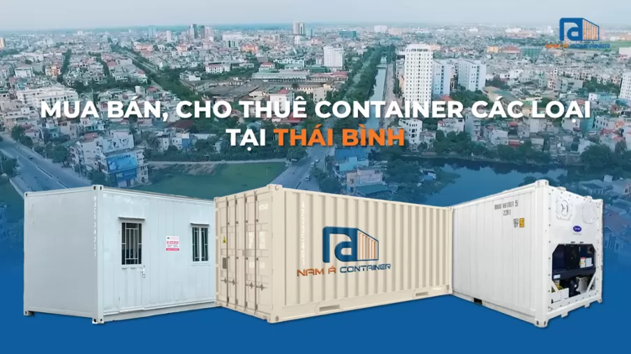 Nam Á Container mua bán, cho thuê container tại Thái Bình