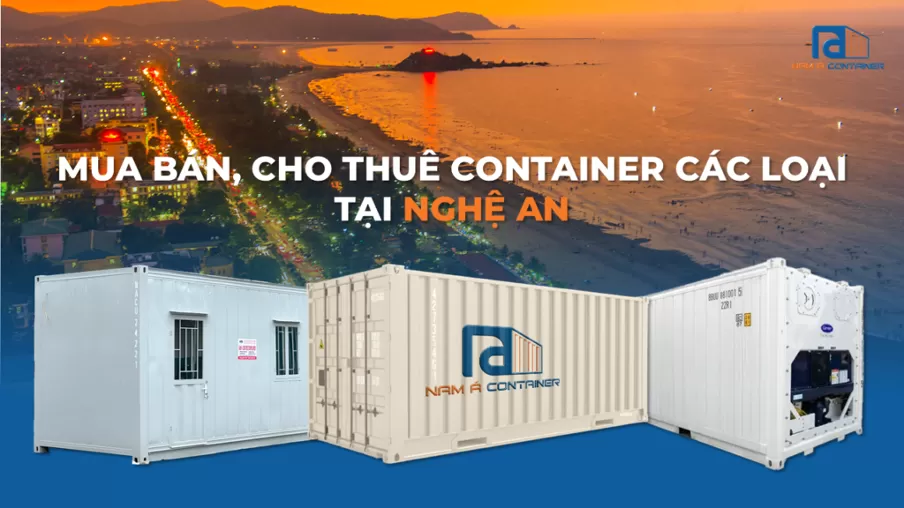 Mua Bán, Cho Thuê Container Giá Rẻ Tại Nghệ An